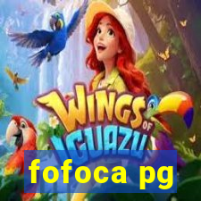 fofoca pg